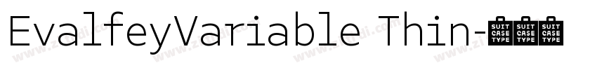 EvalfeyVariable Thin字体转换